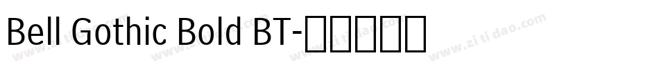 Bell Gothic Bold BT字体转换